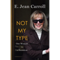 Not My Type: One Woman vs. a President - Hardcover