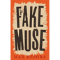 The Fake Muse - Paperback