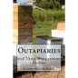 Outapiaries and Their Management - Paperback