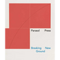 Parasol Press: Breaking New Ground - Hardcover