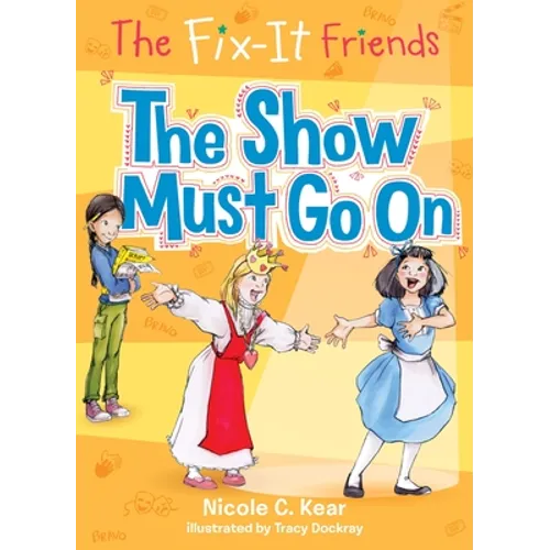 The Fix-It Friends: The Show Must Go on - Paperback