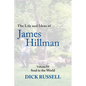 The Life and Ideas of James Hillman: Volume III: Soul in the World - Hardcover