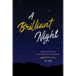 A Brilliant Night: Experiencing God in the Hard, Unexpected, and Unfinished - Paperback