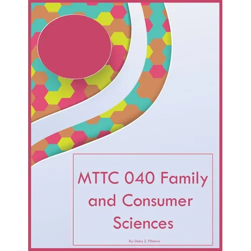 MTTC 040 Family and Consumer Sciences - Paperback
