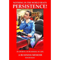 Persistence; In Business. In Sports. In Life., A Business Memoir - Hardcover