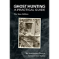 Ghost Hunting: A Practical Guide - Paperback
