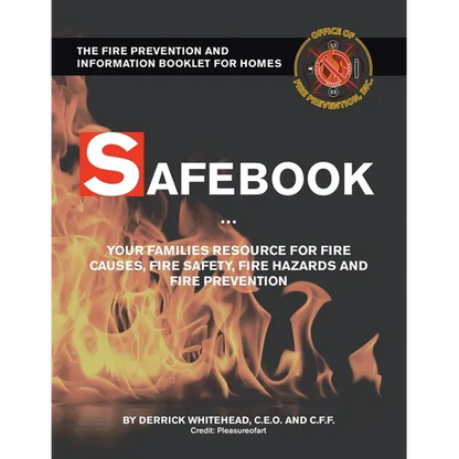 Safebook: Your Families Resources for Fire Causes, Fire Safety, Fire Hazards and Fire Prevention - Paperback