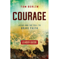 Courage Leader Guide: Jesus and the Call to Brave Faith - Paperback