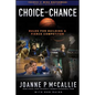 Choice Not Chance - Hardcover