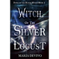 Witch of the Silver Locust - Paperback