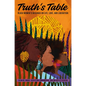 Truth's Table: Black Women's Musings on Life, Love, and Liberation - Hardcover