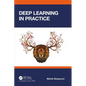 Deep Learning in Practice - Paperback