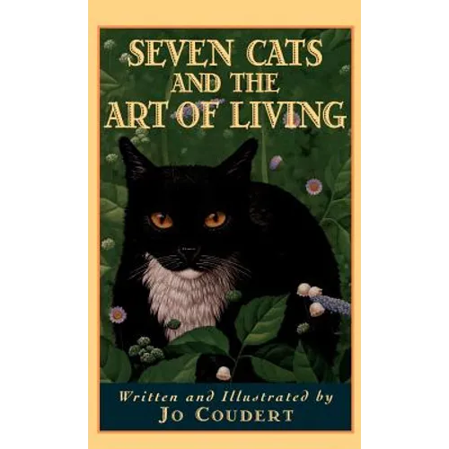 Seven Cats and the Art of Living - Hardcover