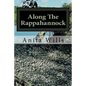 Along The Rappahannock: The Homeland of the Nanzatico (Nantaughtacund) Indian Nat - Paperback