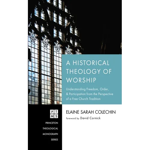 A Historical Theology of Worship - Paperback