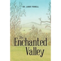 The Enchanted Valley - Paperback