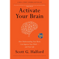 Activate Your Brain: How Understanding Your Brain Can Improve Your Work - And Your Life - Hardcover