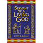 Servant of a Living God: A Novel of Ancient Egypt - Hardcover