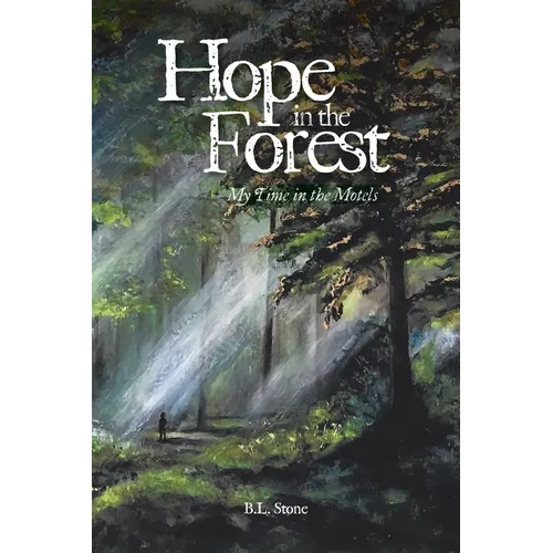 Hope in the Forest: My time in the Motels - Paperback