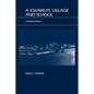 A Kwakiutl Village and School - Paperback