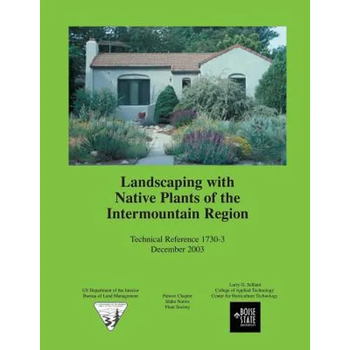 Landscaping with Native Plants of the Intermountain Region - Paperback