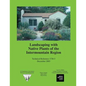 Landscaping with Native Plants of the Intermountain Region - Paperback