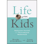 Life After Kids: Rediscover Yourself and Thrive Beyond Motherhood - Hardcover