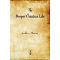 The Deeper Christian Life - Paperback