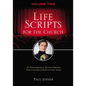 Life Scripts for the Church: Volume II - Paperback