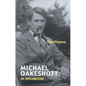 Michael Oakeshott: An Introduction - Paperback