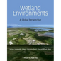 Wetland Environments - A Global Perspective - Paperback
