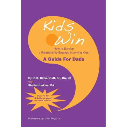 Kids Win: How to Survive a Relationship Breakup Involving Kids - Paperback