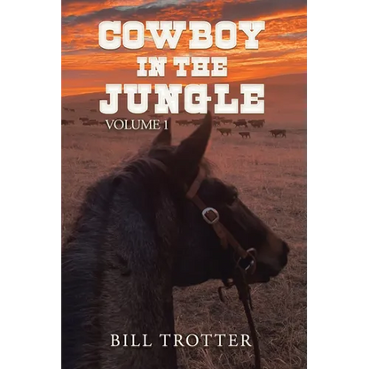 Cowboy in the Jungle: Volume 1 - Paperback