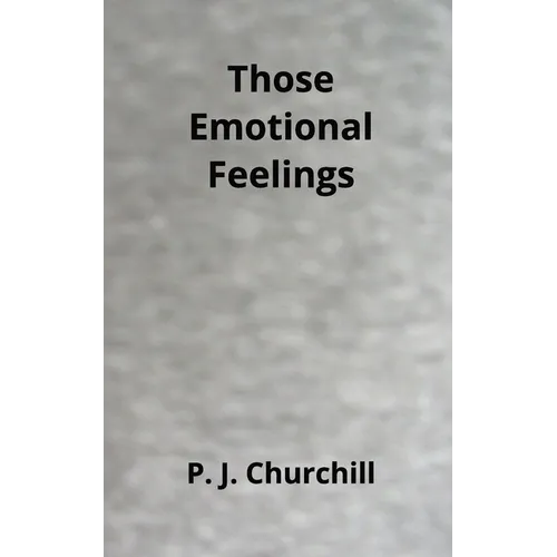 Those Emotional Feelings - Paperback