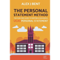 The Personal Statement Method: The Fuss-Free Guide to Writing a Successful UCAS Personal Statement - Paperback