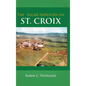 The Sugar Industry on St. Croix - Hardcover