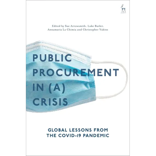 Public Procurement Regulation in (A) Crisis?: Global Lessons from the Covid-19 Pandemic - Paperback