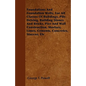 Foundations And Foundation Walls, For All Classes Of Buildings, Pile Driving, Building Stones And Bricks, Pier And Wall Construction, Mortars, Limes, - Paperback
