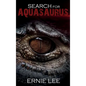 Search for Aquasaurus - Hardcover