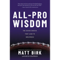 All Pro Wisdom: The Seven Choices That Lead to Greatness - Hardcover