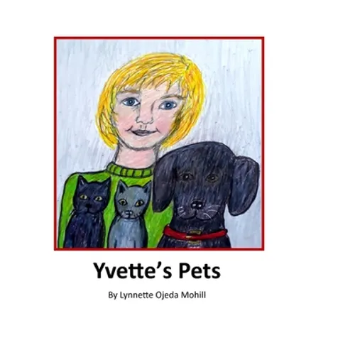 Yvette's Pets - Hardcover