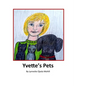 Yvette's Pets - Hardcover