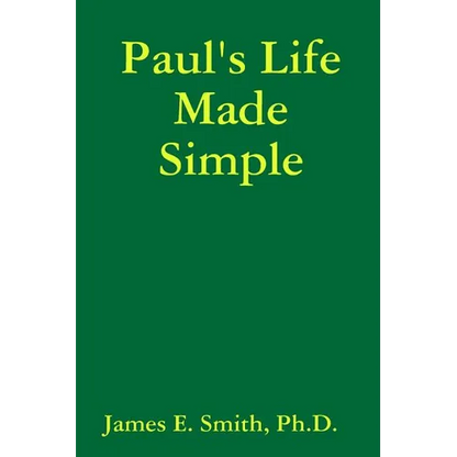 Paul's Life Made Simple - Paperback