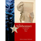 The Sunbonnet: An American Icon in Texas - Paperback
