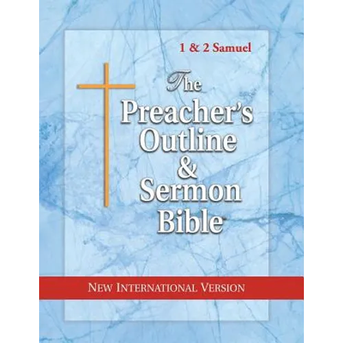 The Preacher's Outline & Sermon Bible: 1 & 2 Samuel: New International Version - Paperback