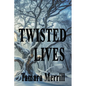 Twisted Lives - Paperback