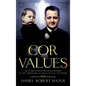 COR Values: My Exodus From Religious Dogma to the Liberation of Intellectual Autonomy - Hardcover