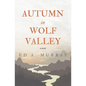 Autumn in Wolf Valley - Paperback