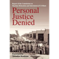Personal Justice Denied: Report of the Commission on Wartime Relocation and Internment of Civilians - Paperback