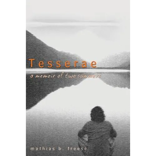 Tesserae: A Memoir of Two Summers - Paperback